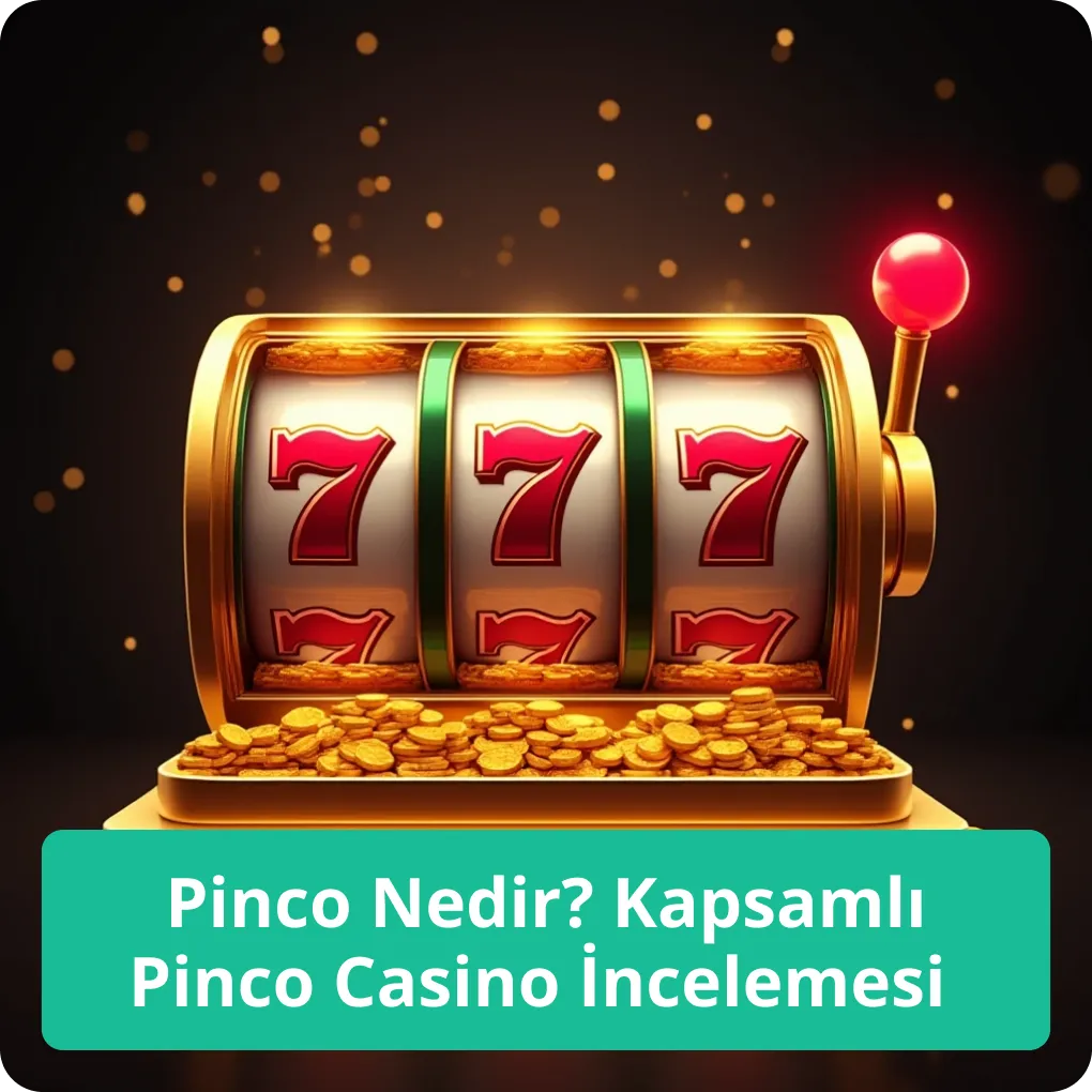 Pinco Nedir? Kapsamlı Pinco Casino İncelemesi – özellikler ve genel bakış Pinco Nedir? Kapsamlı Pinco Casino İncelemesi