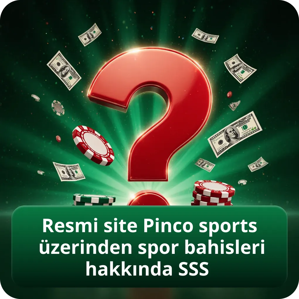 Pinco sports resmi sitesi üzerinden spor bahisleri hakkında sık sorulan sorular